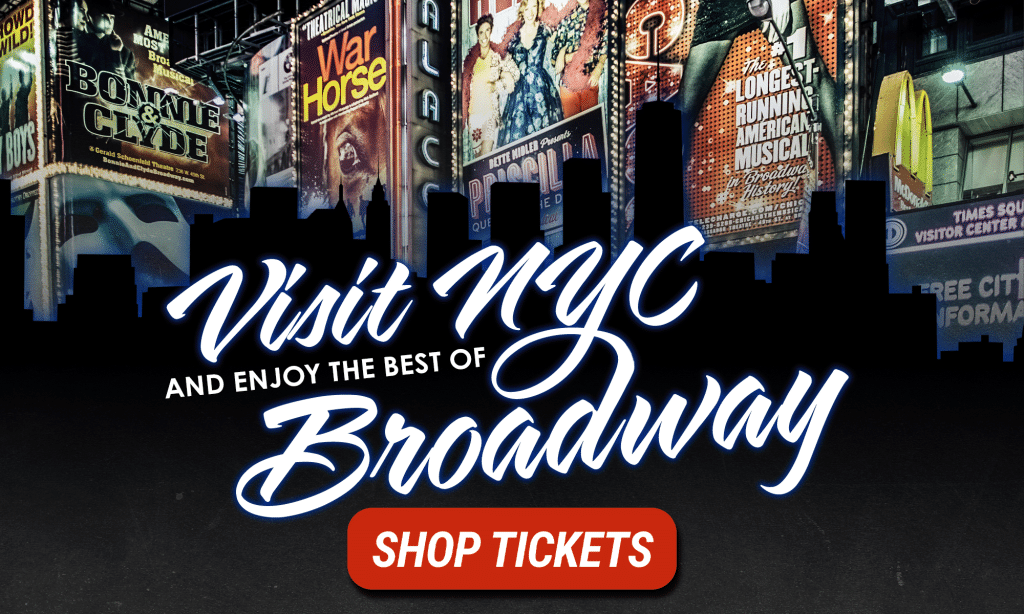Visit NYC and shop Broadway tickets.