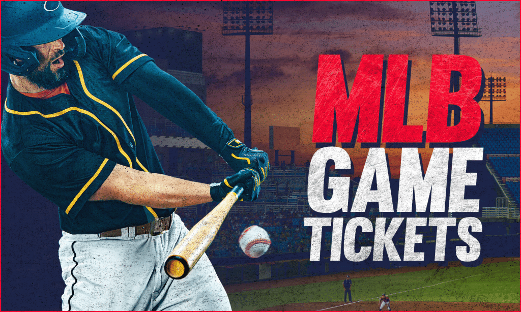 MLB Game Tickets, shop now.