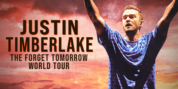 Graphic with a photo of Justin Timberlake with his hands raised and text overlay that reads "Justin Timberlake The Forget Tomorrow World Tour."